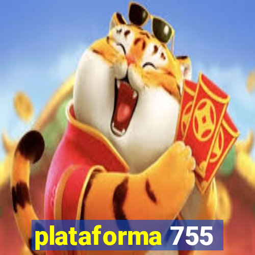 plataforma 755